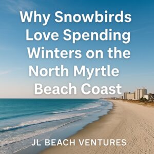 Snowbirds in North Myrtle Beach SC